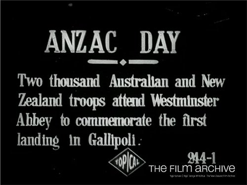 A black and white notice with the words' ANZAC Day Two thousand Australian and New Zealand troops attend Westminster Abbey the first landing in Gallipoli'.to commemorate