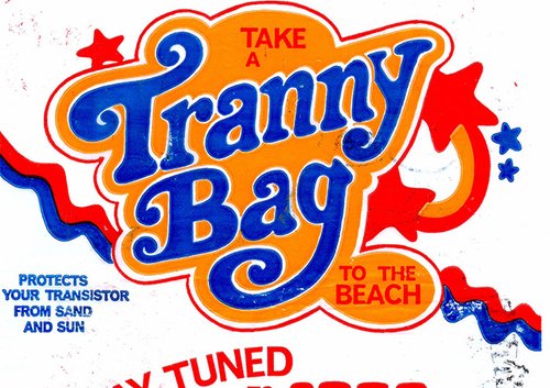 Promotional plastic "Tranny bag" for taking a transistor radio to the beach. The writing on the bag is orange, blue and red