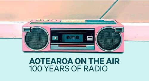 Poster of an 80s style radio, with the words 'Aotearoa on the Air - 100 Years of Radio'.